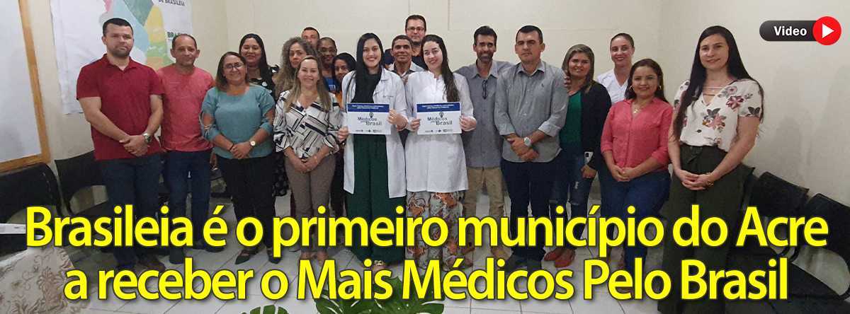 BRASILEIA NOVOS MEDICOS CHAMADA